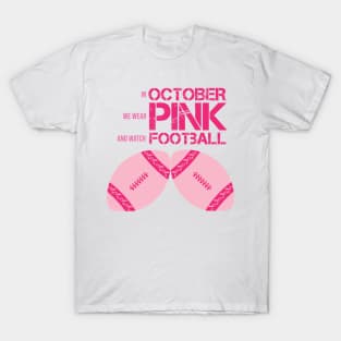 In October We Wear Pink Football Breast Cancer Awareness T-Shirt